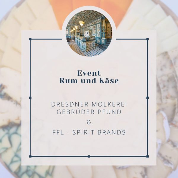Titelbild für das Event "Rum & Käse" der Pfunds Molkerei in Kooperation mit FFL Spirit Brands